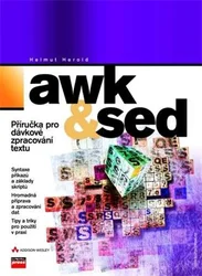 awk & sed Příručka pro dávkové zpracování textu