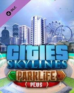 Cities Skylines Parklife Plus elektronická licencia