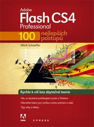Kniha Adobe Flash CS4 Professional 100 nejlepších postupů