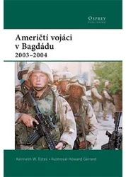 Kniha Američtí vojáci v Bagdádu 2003-2004