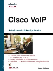 Kniha Cisco VoIP Autorizovaný výukový průvodce