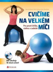 Kniha Cvičíme na velkém míči Pro pevné bříško, stehna i zadeček