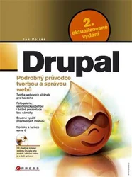 Kniha Drupal Podrobný průvodce tvorbou a správou webů, 2. aktualizované vydání