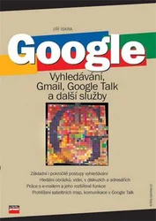 Kniha Google - Vyhledávání, Gmail, Google Talk a další služby