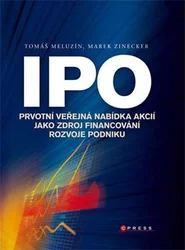 Kniha IPO Prvotní veřejná nabídka akcií jako zdroj financování rozvoje podniku