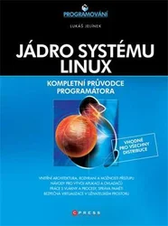 Kniha Jádro systému Linux Kompletní průvodce