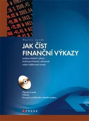 Kniha Jak číst finanční výkazy Analýza účetních výkazů, hodnocení finanční výkonnosti, měření efektivnosti investic