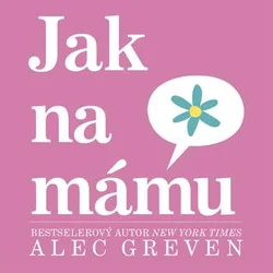 Kniha Jak na mámu