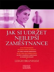 Kniha Jak si udržet nejlepší zaměstnance
