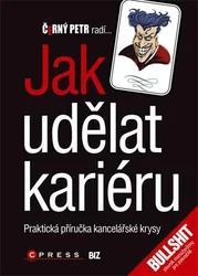 Kniha Jak udělat kariéru Příručka kancelářské krysy