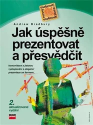 Kniha Jak úspěšně prezentovat a přesvědčit 2. vydání