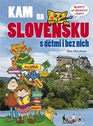 Kniha Kam na Slovensku s dětmi i bez nich