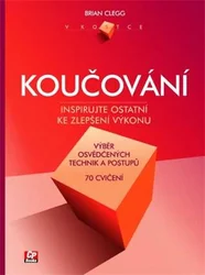 Kniha Koučování v kostce Inspirujte ostatní ke zlepšení výkonu
