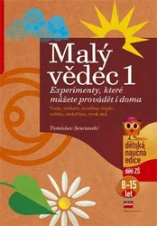 Kniha Malý vědec 1 Experimenty, které můžete provádět i doma
