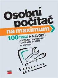 Kniha Osobní počítač na maximum