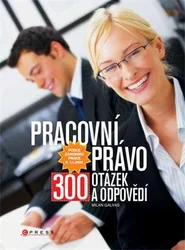 Kniha Pracovní právo 300 otázek a odpovědí