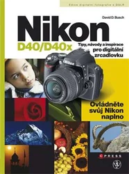 Nikon D40/D40x Tipy, návody a inspirace