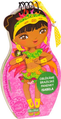 Obliekanie brazílskych bábik - ISABELA
